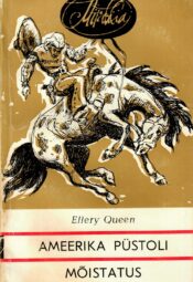 Ellery Queen - Ameerika püstoli mõistatus Ameerika püstoli mõistatus - Ellery Queen