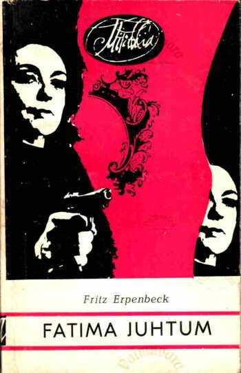 Fatima juhtum - Fritz Erpenbeck, 1974 Fatima juhtum - Fritz Erpenbeck