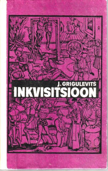 Inkvisitsioon. J.Grigulevitš Inkvisitsioon - Jossif Grigulevitš