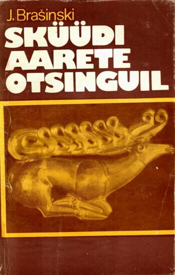 Jossif Brašinski - Sküüdi aarete otsinguil Sküüdi aarete otsinguil - Jossif Brašinski