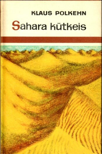Sahara kütkeis - Klaus Polkehn
