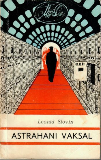 Leonid Slovin - Astrahani vaksal Astrahani vaksal - Leonid Slovin