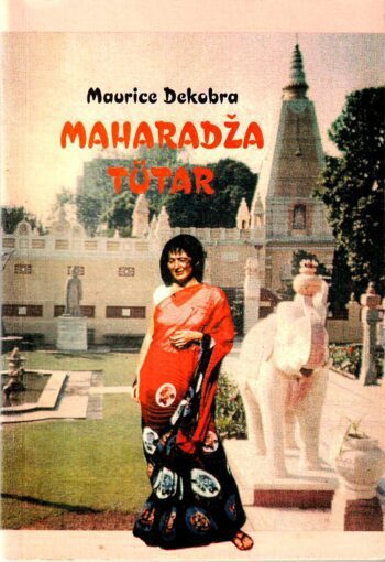 Maharadža tütar - Maurice Dekobra