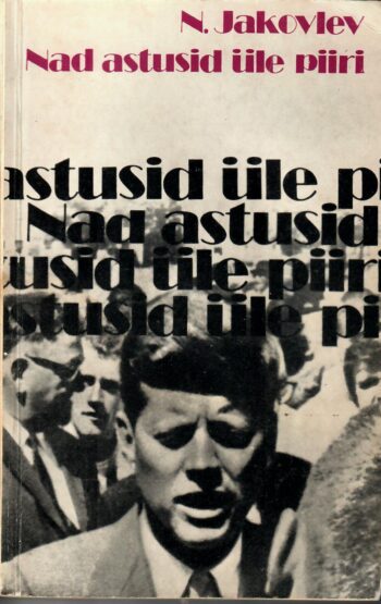 Nad astusid üle piiri - Nikolai Jakovlev