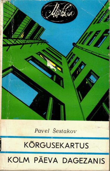Pavel Shestakov – Kõrgusekartus. Kolm päeva Dagezanis Kõrgusekartus. Kolm päeva Dagezanis - Pavel Shestakov, 1980