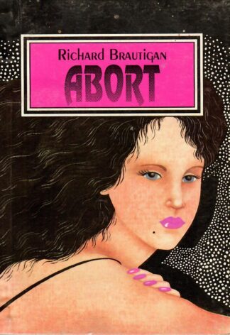 Abort - Richard Brautigan