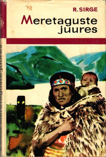 Rudolf Sirge - Meretaguste juures