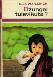 Džungel tulevikuta? - Ursula Ullrich, Wolfgang Ullrich
