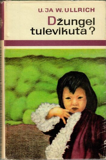 Džungel tulevikuta? - Ursula Ullrich, Wolfgang Ullrich