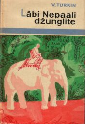 Läbi Nepaali džunglite V.Turkin