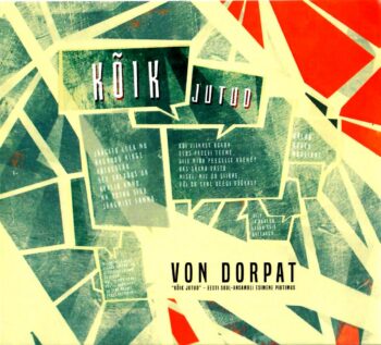 Kõik jutud - Von Dorpat Kõik jutud - Von Dorpat