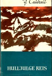 John Caldwell - Hulljulge reis Hulljulge reis. John Caldwell