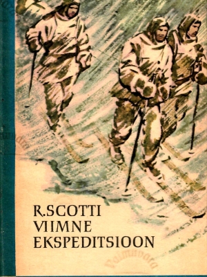 Scotti viimne ekspeditsioon – Robert Falcon Scott