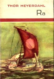 Thor Heyerdahl - Ra Ra - Thor Heyerdahl
