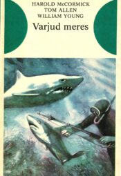 Tom Allen, Harold McCormick ja William Young - Varjud meres Varjud meres - Tom Allen Harold McCormick William Young