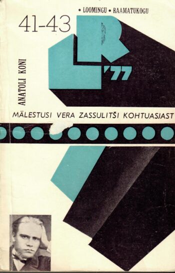 Anatoli Koni - Mälestusi Vera Zassulitši kohtuasjast Mälestusi Vera Zassulitši kohtuasjast - Anatoli Koni