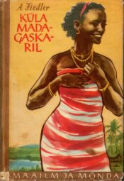Arkady Fiedler - Küla Madagaskaril Küla Madagaskaril - Arkady Fiedler, 1957