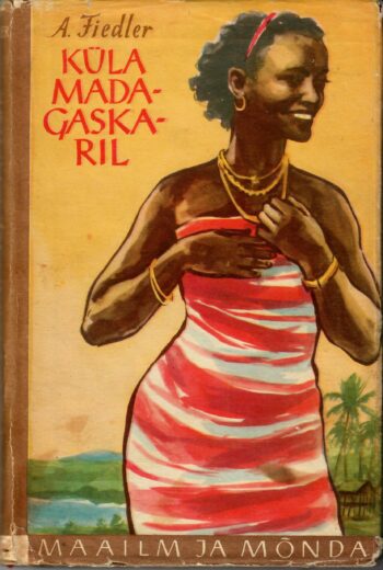 Küla Madagaskaril - Arkady Fiedler, 1957