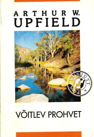 Võitlev prohvet - Arthur W. Upfield