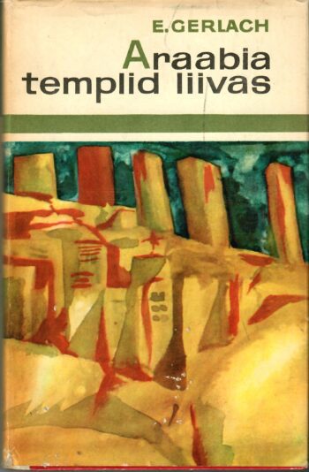 Eva Gerlach - Araabia templid liivas Araabia templid liivas - Eva Gerlach