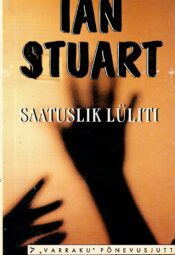 Ian Stuart - Saatuslik lüliti Saatuslik lüliti - Ian Stuart