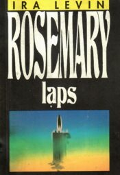 Ira Levin - Rosemary laps Rosemary laps - Ira Levin