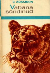 Joy Adamson - Vabana sündinud Vabana sündinud - Joy Adamson