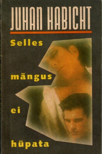 Selles mängus ei hüpata - Juhan Habicht