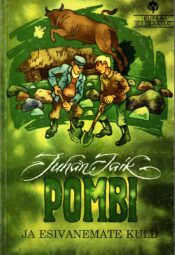 Juhan Jaik - Pombi ja esivanemate kuld Pombi ja esivanemate kuld - Juhan Jaik