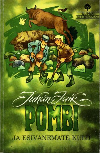 Juhan Jaik - Pombi ja esivanemate kuld Pombi ja esivanemate kuld - Juhan Jaik