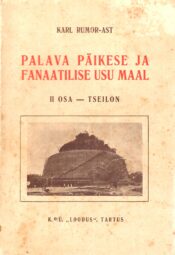 Karl Rumor Ast - Palava päikese ja fanaatilise usu maal II osa - Tseilon Palava päikese ja fanaatilise usu maal II osa - Karl Rumor Ast