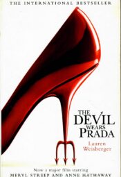 Lauren Weisberger - The Devil Wears Prada The Devil Wears Prada - Lauren Weisberger