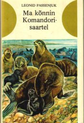 Leonid Passenjuk - Ma kõnnin Komandorisaartel Ma kõnnin Komandorisaartel - Leonid Passenjuk