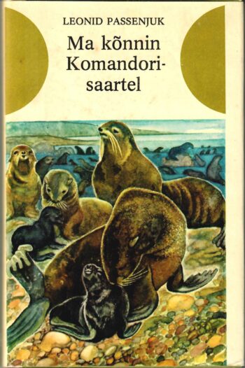 Leonid Passenjuk - Ma kõnnin Komandorisaartel Ma kõnnin Komandorisaartel - Leonid Passenjuk