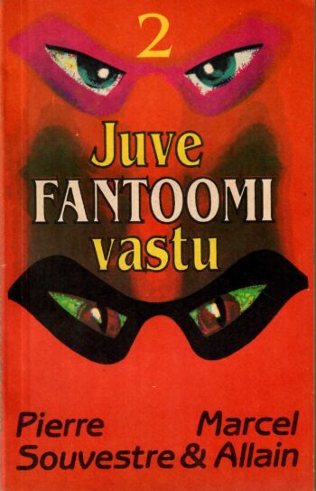 Juve Fantoomi vastu - Marcel Allain, Pierre Souvestre