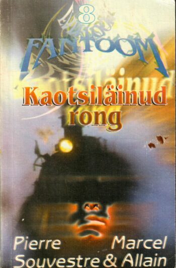 Kaotsiläinud rong. Fantoom Nr. 8 - Marcel Allain, Pierre Souvestre, 1995