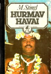 Miloslav Stingl - Hurmav Havai Hurmav Havai - Miloslav Stingl