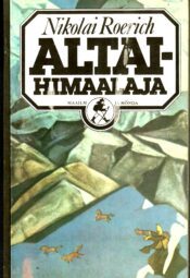 Altai-Himaalaja - Nikolai Roerich