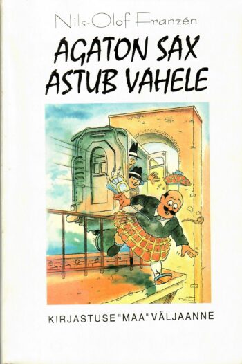 Agaton Sax astub vahele - Nils-Olof Franzen