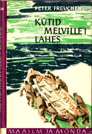 Kütid Melville'i lahes - Peter Freuchen