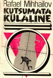 Kutsumata külaline - Rafael Mihhailov
