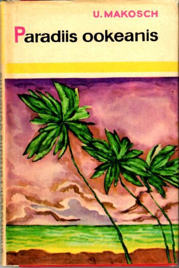 Paradiis ookeanis - Ulrich Makosch