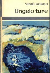 Yrjö Kokko - Ungelo tare Ungelo tare Yrjö Kokko