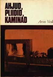 Ahjud, pliidid, kaminad. Arvo Veski Ahjud, pliidid, kaminad. Arvo Veski