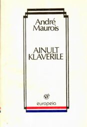 Ainult klaverile - Andre Maurois