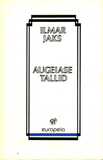 Augeiase tallid Keldrist pööningule - Ilmar Jaks