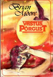 Brian Moore - Vastus põrgust Vastus põrgust - Brian Moore