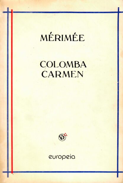 Colomba Carmen - Prosper Merimee