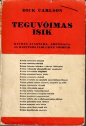 Teguvõimas isik - Dick Carlson 1940