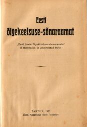 Eesti õigekeelsuse-sõnaraamat - II täiendatud ja parandatud trükk Koostanud J. V. Veski , Elmar Muuk, Helmut Pürkop Eesti õigekeelsuse-sõnaraamat - II täiendatud ja parandatud trükk Koostanud: J. V. Veski , Elmar Muuk, Helmut Pürkop
